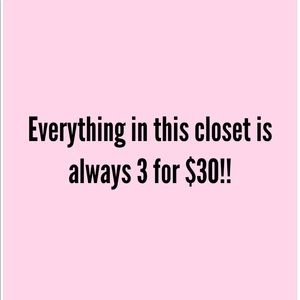 Everything in this closet is always 3 for $30